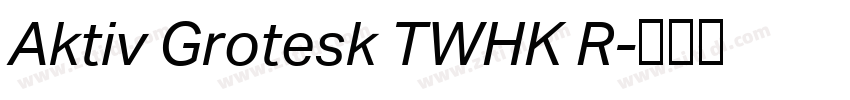 Aktiv Grotesk TWHK R字体转换